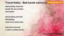 john tiong chunghoo - Travel Haiku - Bali bomb memorial