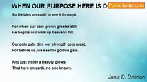 Janis B. Drinnon - WHEN OUR PURPOSE HERE IS DONE