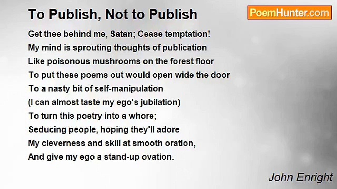 John Enright - To Publish, Not to Publish