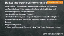 john tiong chunghoo - Haiku: Impercunious former millionaire