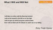Ricky 'Freds' Kesner - What I Will and Will Not