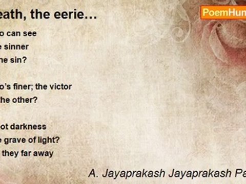 A. Jayaprakash Jayaprakash Panicker - Death, the eerie…