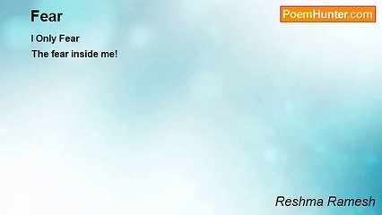 Reshma Ramesh - Fear