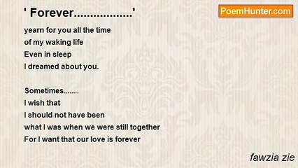 fawzia zie - ' Forever..................'