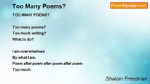 Shalom Freedman - Too Many Poems?