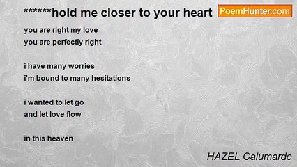HAZEL Calumarde - ******hold me closer to your heart