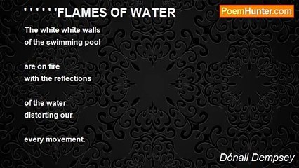 Dónall Dempsey - ' ' ' ' ' 'FLAMES OF WATER