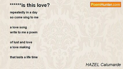 HAZEL Calumarde - ******is this love?