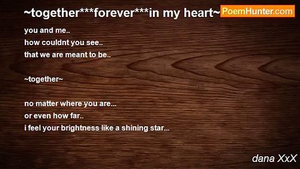 dana XxX - ~together***forever***in my heart~