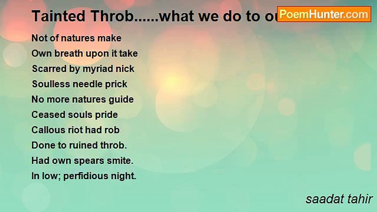 saadat tahir - Tainted Throb......what we do to our hearts!