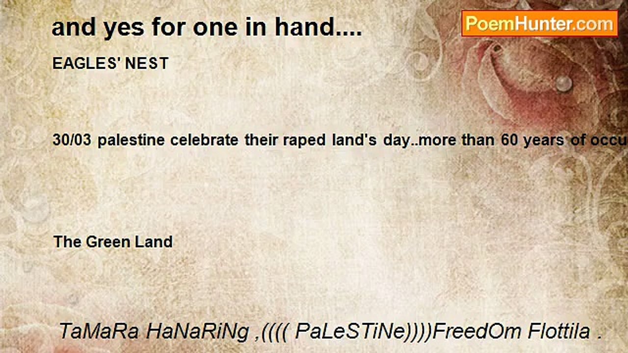 TaMaRa HaNaRiNg ,(((( PaLeSTiNe))))FreedOm Flottila . - and yes for one in hand....
