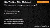 Barbara Lynn Terry - I Go Walking After Midnight