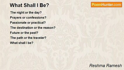 Reshma Ramesh - What Shall I Be?