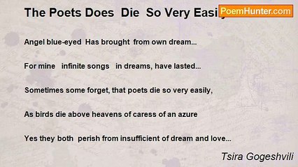 Tsira Gogeshvili - The Poets Does  Die  So Very Easily