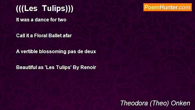 Theodora (Theo) Onken - (((Les Tulips)))