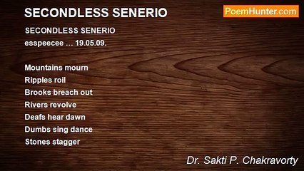 Dr. Sakti P. Chakravorty - SECONDLESS SENERIO
