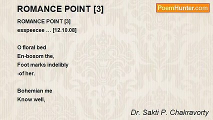 Dr. Sakti P. Chakravorty - ROMANCE POINT [3]