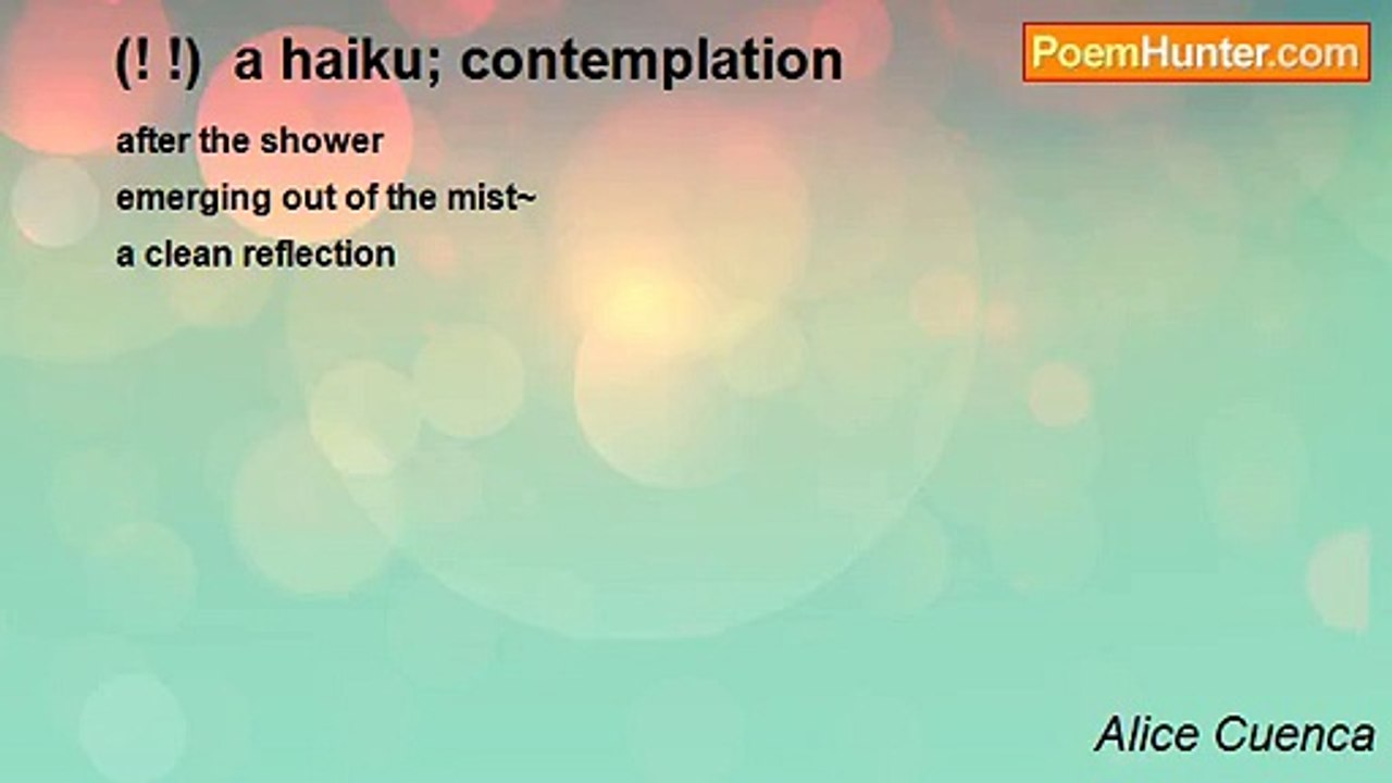 Alice Cuenca - (! !)  a haiku; contemplation