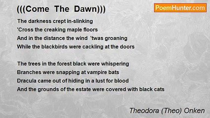Theodora (Theo) Onken - (((Come  The  Dawn)))