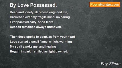 Fay Slimm - By Love Possessed.