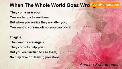 Anusha Subramanian - When The Whole World Goes Wrong
