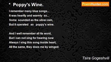 Tsira Gogeshvili - *  Poppy's Wine.