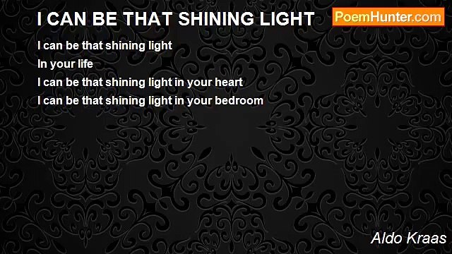 Aldo Kraas - I CAN BE THAT SHINING LIGHT