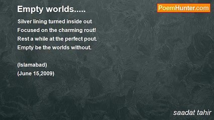saadat tahir - Empty worlds.....