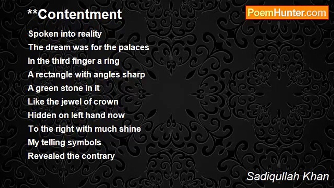 Sadiqullah Khan - **Contentment