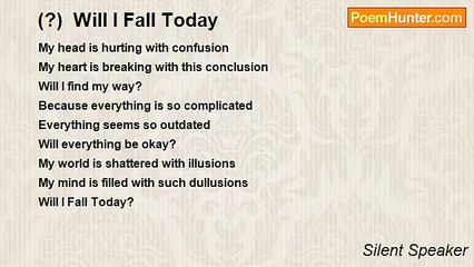 Silent Speaker - (?)  Will I Fall Today