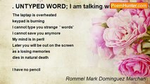 Rommel Mark Dominguez Marchan - . UNTYPED WORD; I am talking with  you