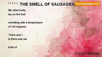 Dónall Dempsey - ' ' ' ' '  THE SMELL OF SAUSAGES(for Helen)