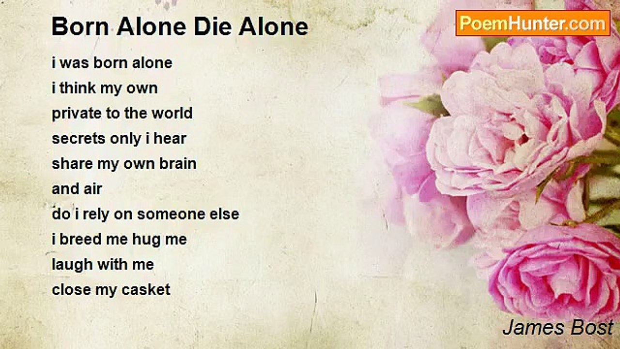 James Bost - Born Alone Die Alone