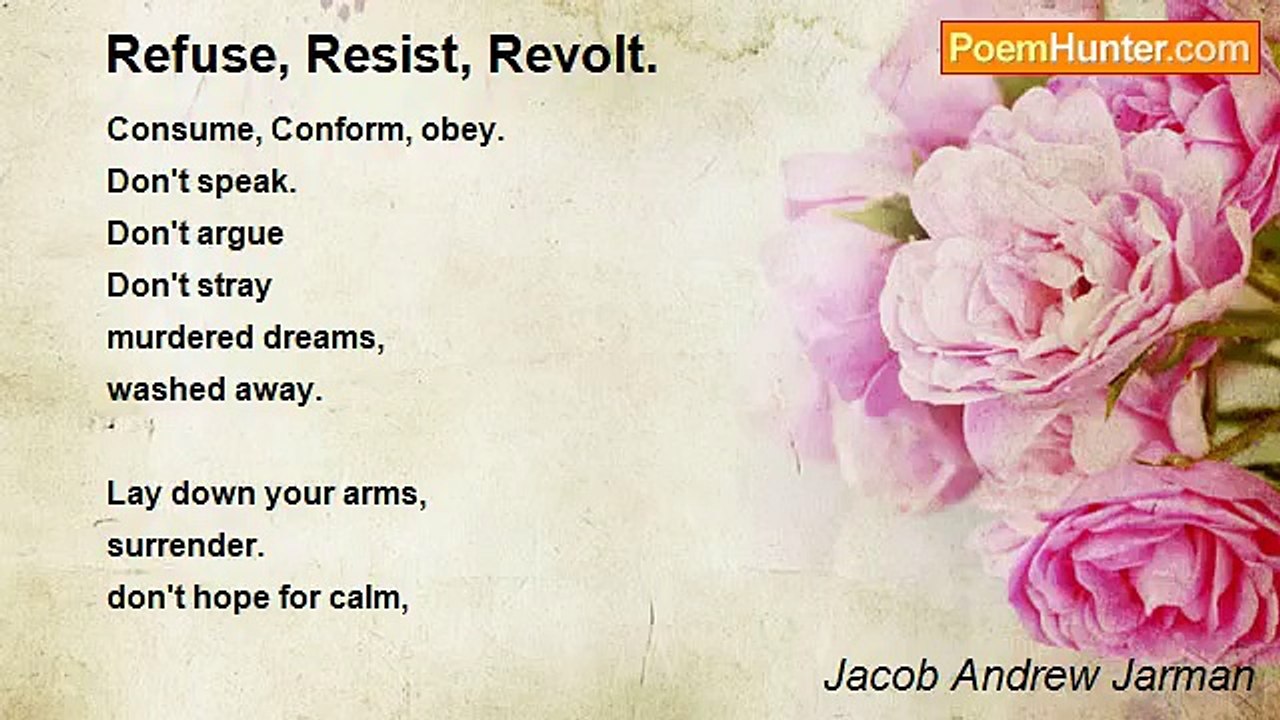 Jacob Andrew Jarman - Refuse, Resist, Revolt.
