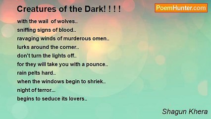 Shagun Khera - Creatures of the Dark! ! ! !
