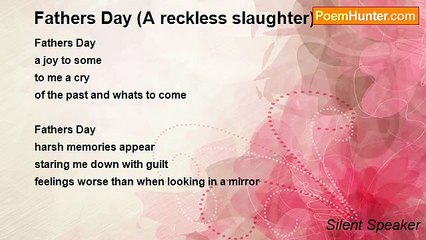 Silent Speaker - Fathers Day (A reckless slaughter)