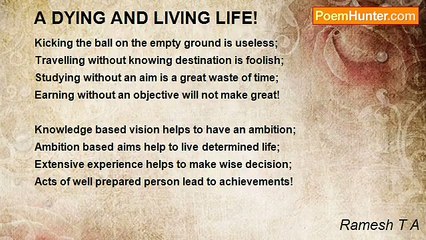 Ramesh T A - A DYING AND LIVING LIFE!