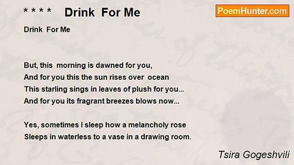 Tsira Gogeshvili - * * * *    Drink  For Me
