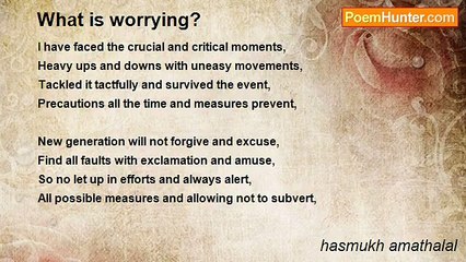 hasmukh amathalal - What is worrying?