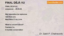 Dr. Sakti P. Chakravorty - FINAL DÉJÀ VU
