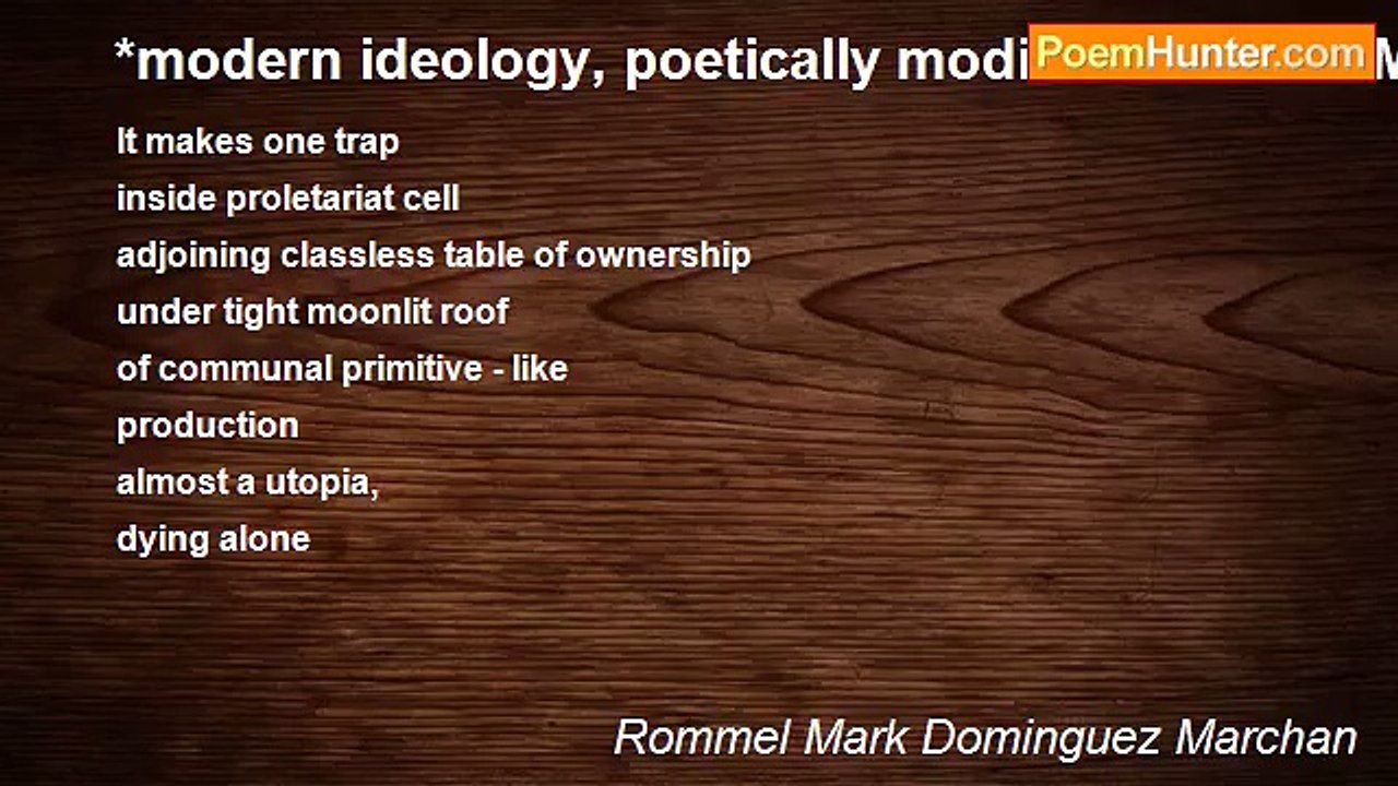 Rommel Mark Dominguez Marchan - *modern ideology, poetically modified..........COMMUNISM
