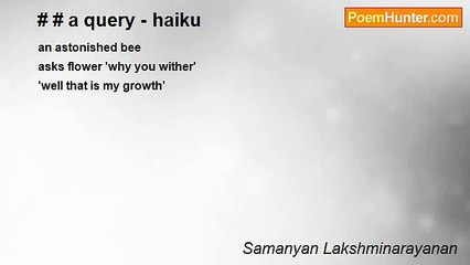 Samanyan Lakshminarayanan - # # a query - haiku