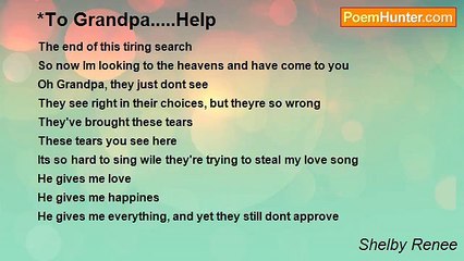 Shelby Renee - *To Grandpa.....Help