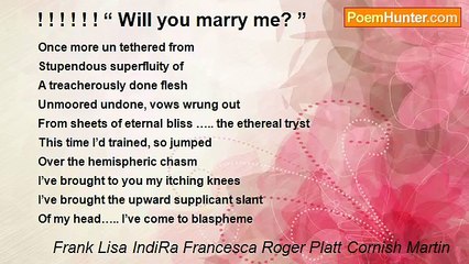 Frank Lisa IndiRa Francesca Roger Platt Cornish Martin - ! ! ! ! ! ! “ Will you marry me? ”