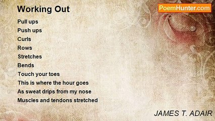 JAMES T. ADAIR - Working Out