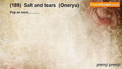 premji premji - (189)  Salt and tears  (Oneryu)