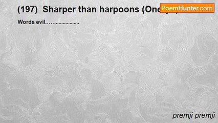premji premji - (197)  Sharper than harpoons (Oneryu)