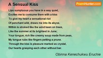 Obinna Kenechukwu Eruchie - A Sensual Kiss
