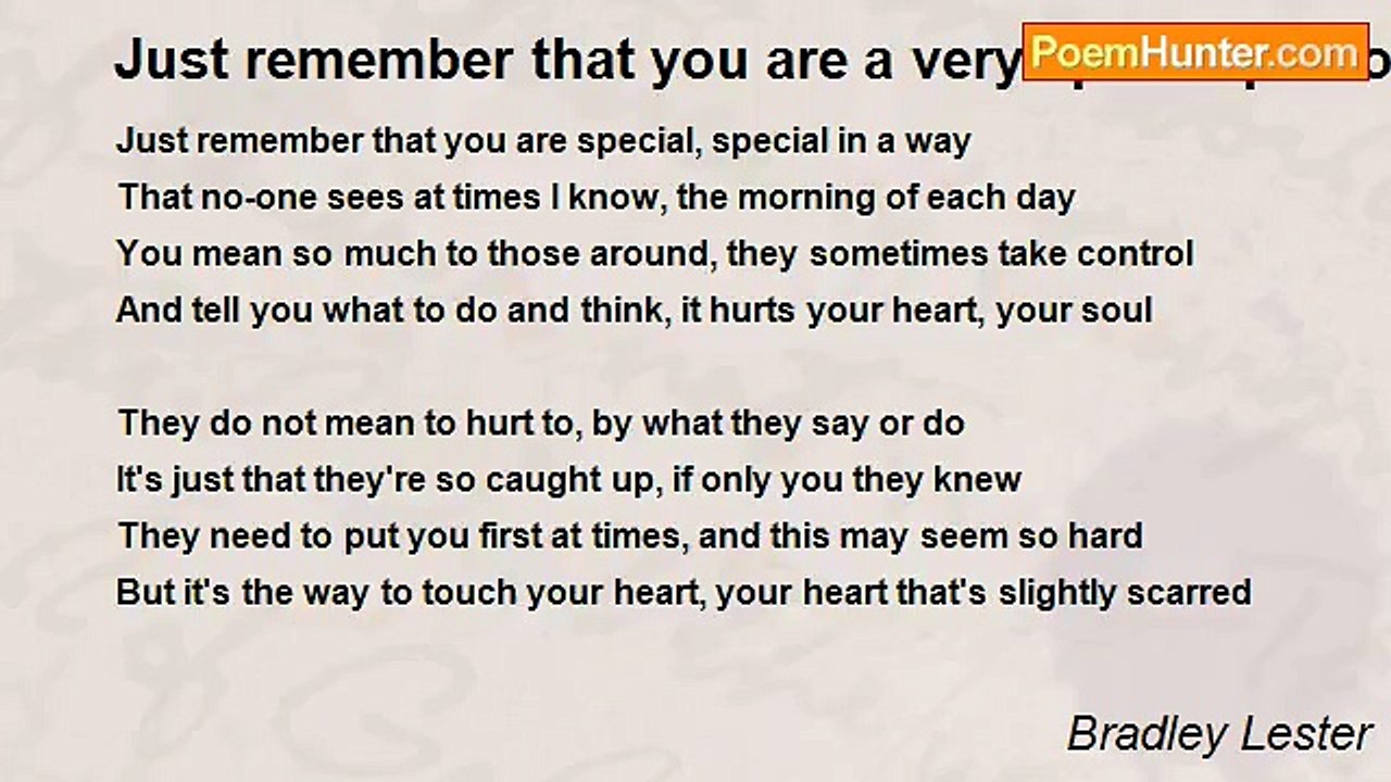 Bradley Lester - Just remember that you are a very special person