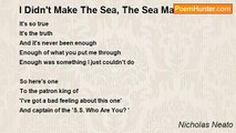 Nicholas Neato - I Didn't Make The Sea, The Sea Made Me